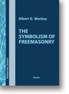 Albert G. Mackey: The symbolism of Freemasonry