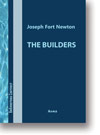 Joseph Fort Newton: The builders